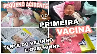 PEQUENO ACIDENTE NO CARRO💩 PRIMEIRA VACINA❤️TESTE DO PEZINHO E MAIS ❤️