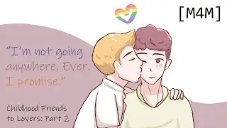 [M4M] [16+] Nervous Childhood Best Friend Wants to Be with You — Roleplay ASMR [Part Two]