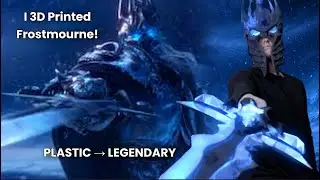 3D Printing FROSTMOURNE - The Most Legendary Sword in Gaming