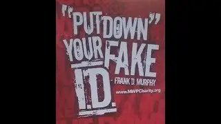 Optic Marketing Group Sponsors- Put Down Your Fake ID with Frank D  Murphy Jr