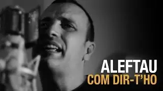Aleftau - Com Dir-t'ho - Vapor Studio Sessions