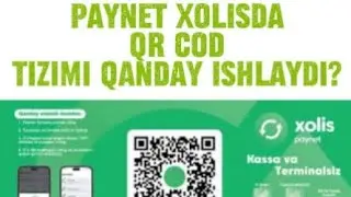 Paynet Xolisda QR Cod Tizimi Qanday Ishlaydi?Пайнет Холисда ҚР Cод Тизими Қандай Ишлайди?