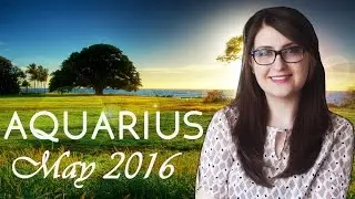 AQUARIUS MAY 2016: JOY