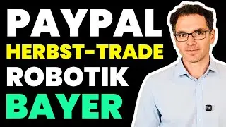 Bayer, Paypal, Robotik-Aktien, ABB & Herbst-Trade im Alpha Check