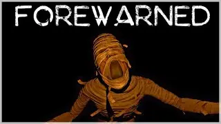 FOREWARNED Gameplay Trailer 2021