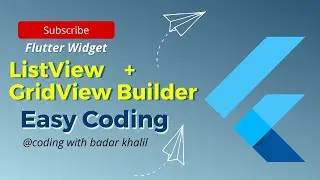 Listview and gridview builder using flutter | Badar khalil | Coding