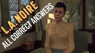 L.A. NOIRE: THE DRIVER'S SEAT - All Correct Answers