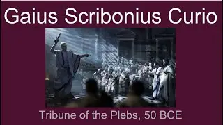 Gaius Scribonius Curio, Tribune of the Plebs 50 BCE