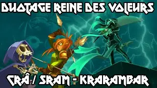 [Dofus] Humility - Duotage Reine Des Voleurs - Cr&acirc; / Sram - Krarambar !