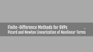 Picard and Newton Linearization of Nonlinear Partial Differential Equations
