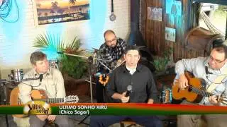 Vida no Sul: Ch&atilde;o de Areia - &Uacute;ltimo Sonho Xir&uacute;