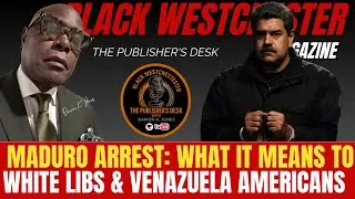 Maduro Arrested: Why White Liberals Outrage Over Venezuela's Freedom
