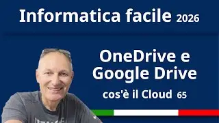 65 OneDrive e Google Drive: scopriamo cos'&egrave; il cloud | Informatica Facile | Maggiolina