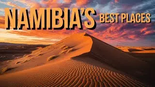 The Most Breathtaking Places in Namibia to Visit! | Travel Video | Top10 Travels