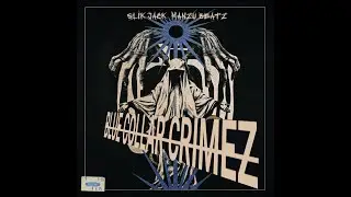 Slik Jack & Manzu Beatz - Blue Collar Crimez (Album)