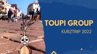 Toupi Group Kurztrip 2022