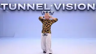 ITZY(있지) - TUNNEL VISION｜KPOP DANCE CLASS