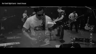 Frank Flight Band - 'Beach House' (Live - Warehouse Sessions 2016)