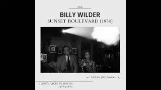 Sunset Boulevard (Billy Wilder 1950) w/ Sarah (Ms. Sinclair)