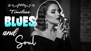 Retro Romantic Blues Songs | Vintage Soul Classics