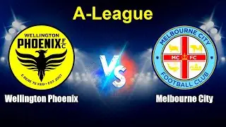 Wellington Phoenix vs Melbourne City Live Score Australia A-League