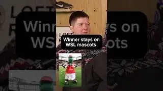Who is the best WSL mascot? #podcast #wsl #womensfootball