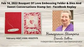 Bouquet Of Love Hybrid Embossing Folder and Dies And Sweet Conversations Stamp Set