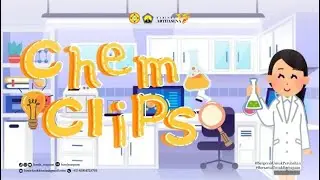 Jelajahi Molekul: Temukan Dunia yang Tersembunyi - ChemClips | HMTK UNPAM | Kabinet Arthasena