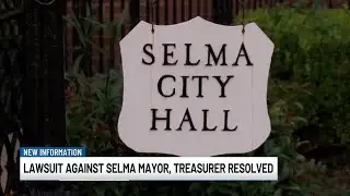 Lawsuit against Selma mayor, treasurer resolved