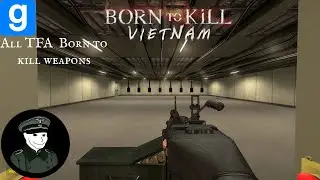 GMOD All TFA Born To Kill Vietnam Weapons