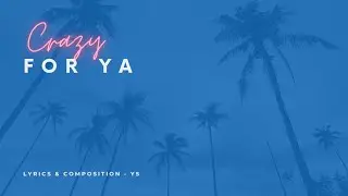 Crazy For Ya (Official Song) | YS | Latest Punjabi Song 2025