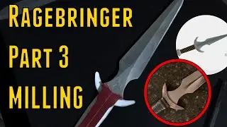 Making the Ragebringer Real part 3