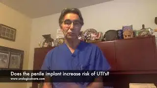 Does the penile implant increase the risk of UTI's?