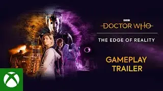 Doctor Who: The Edge of Reality | Gameplay Reveal Trailer