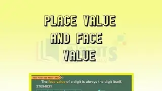 &ldquo;Face Value vs Place Value&rdquo;