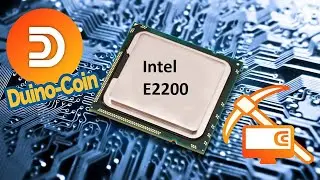 Duino coin mining test, mining Duino coin on Intel E2200 CPU