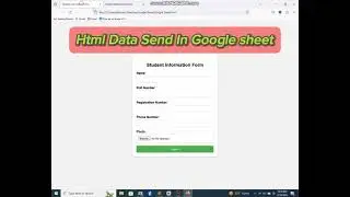 How to Submit HTML Form Data to Google Sheets | Save Using doPost Method | AppScript | JavaScript