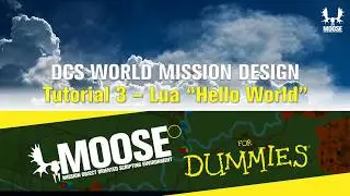 MOOSE for Dummies - 3. Lua 