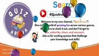 Quiz Arena!!! (New YouTube Channel)