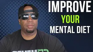 WHY MEN NEED TO IMPROVE THEIR MENTAL DIET