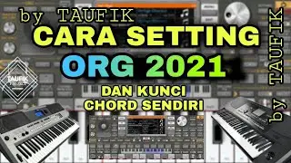 Tutorial Cara Setting Org 2021 | Membuat kunci chord