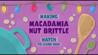 Happy Holidays: Macadamia Nut Brittle Recipe