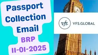 Passport Collection Email Received whose BRP came on 11-01-2025