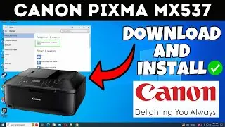 How To Download & Install Canon PIXMA MX537 Printer Driver in Windows Laptop /PC