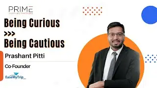 Late Mover Advantage & Building a Bootstrapped Unicorn with Prashant Pitti Co-Founder EaseMyTrip