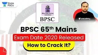 BPSC 65th Mains Exam Date 2020 Released | How to Crack It?