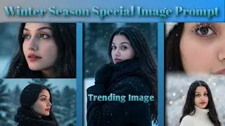 Winter Season Special Image Prompt | Trending ai Image | Trending Image Prompt #trendingnow #viral 