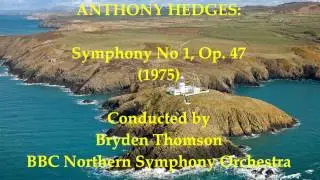 Anthony Hedges: Symphony No 1, Op. 47 (1975) [Thomson-BBC NSO]