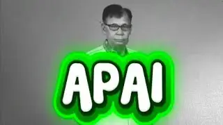 APAI  - Lirik: Tupai Labang