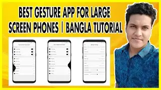 Best gesture app for large screen phones | Bangla Tutorial